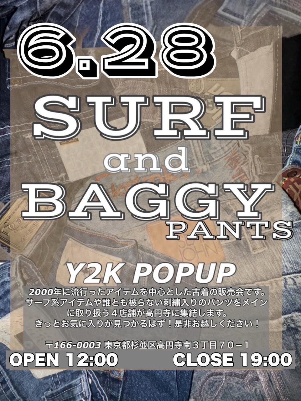 2000年にタイムスリップ！サーフアイテムとバギーパンツのPOPUP❗️